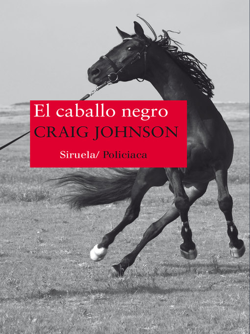 Title details for El caballo negro by Craig Johnson - Available